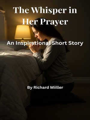 cover image of The Whisper in Her Prayer